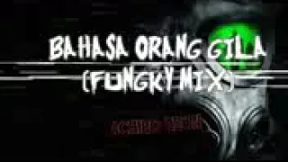 dj bahasa orang gila