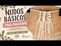 5 NUDOS BASICOS DE MACRAME QUE TODO PRINCIPIANTE DEBE APRENDER Tutorial PASO A PASO