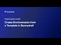 Create Environments from a Template in Bunnyshell