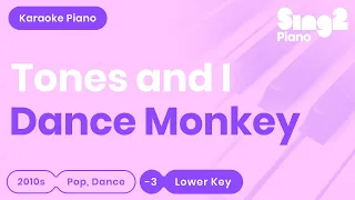 Tones and I - Dance Monkey (Lower Key) Karaoke Piano