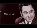 O Mere Dil Ke Chain | Full Lyrics Video | Kishore Kumar | Rajesh Khanna | Eternal Romantic Classic