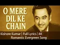 Download Lagu O Mere Dil Ke Chain | Full Lyrics Video | Kishore Kumar | Rajesh Khanna | Eternal Romantic Classic