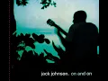 Cupid - Jack Johnson