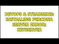 DevOps SysAdmins Installing Percona Server error keyserver 2 Solutions