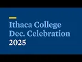 2025 Commencement December Graduation Celebration Ithaca College