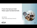 From the Lecture Hall with Alec Saitman at Oregon Health Science University