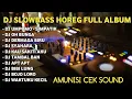 Download Lagu DJ SLOWBASS HOREG 2025 - DJ UMPOMO AKU RA WEDI DUSO - DJ OH BUNGA -;DJ DERMAGA BIRU - DJ SYAHARA