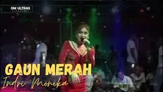 Download GAUN MERAH - INDRI MONIKA MP3