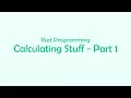 Calculating Stuff - Part 1 Rust Programming CodeWord