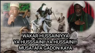 wakar hussainiyya ya hussaini ya hussaini mustafa gadon kaya
