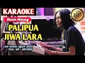 Download Lagu PALIPUA JIWA LARA(OH DANAU MANINJAU) - KARAOKE MINANG REMIX POPULER (FULL HD VERSI LIVE 2023)