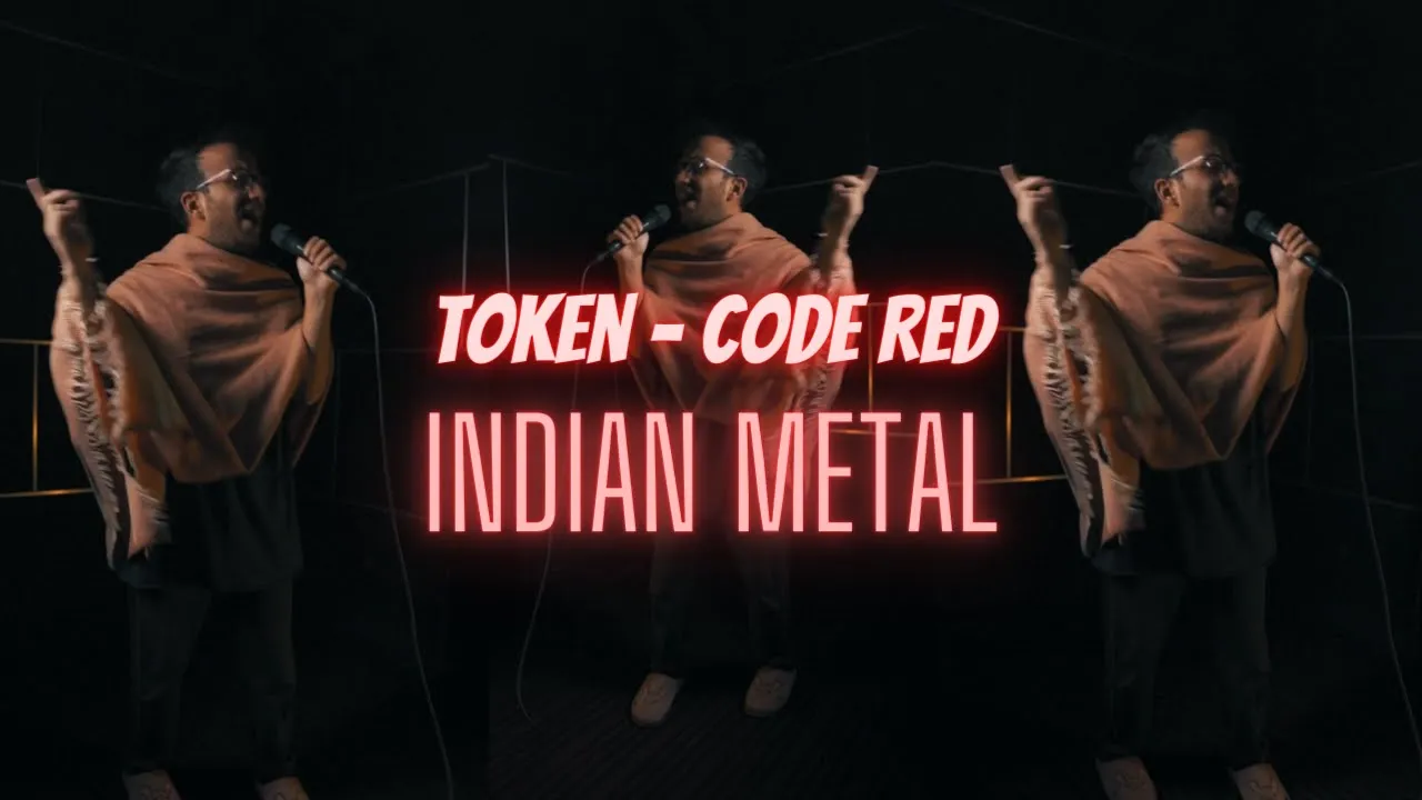 Token - Code Red | Indian Metal Version | Burial Mantra