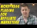 7 BEST Wordpress Plugins For Affiliate Marketers - MUST HAVE
