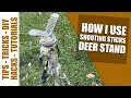 how i use shooting sticks in a tree stand