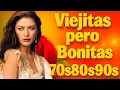 Lagu Viejitas Pero Bonitas 💘 Baladas del Recuerdo 70s 80s 90s | Románticas del Ayer