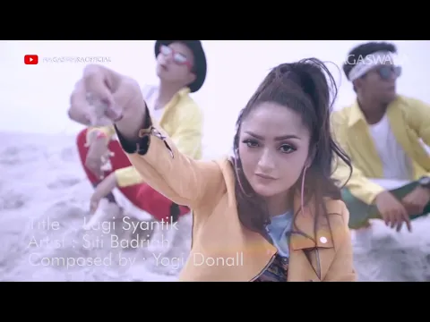 Download MP3 Siti badriyah - lagi syantik  (official music video NAGASAWARA) #MUSIC