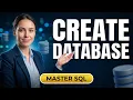 How to Create a Database in SQL 2 Simple Methods for Beginners