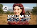 Lagu Joget Remix | Masuk Minta Nona NTT | OFFICIAL VIDEO @C-GMusicAll 