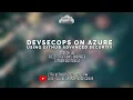 October 2021 Online Meetup DevSecOps on Azure using GitHub Advanced Security