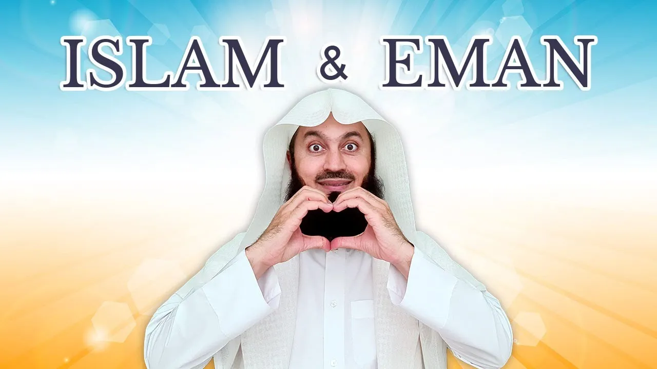 The Difference Between Islam & Eman - Mufti Menk