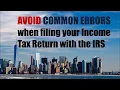 Avoid Common Errors when Filing Your Income Tax Return with the IRS