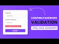 Confirm Password Validation Using Javascript With Source Code