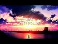Lagu Lirik Lagu BTS ' Yet To Come ' [Sub Indo] | Terjemahan Indonesia