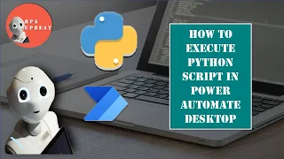 How to execute Python script in Power Automate Desktop Power Automate Desktop Python Script
