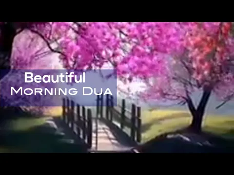 Download MP3 Beautiful Morning Dua🤲