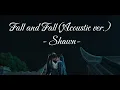 [Vietsub+Lyrics] 一直下 (Acoustic ver.) - 陳宇祥 | Fall and Fall - Shawn | Cứ Mãi Rơi - Trần Vũ Tường
