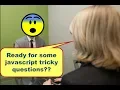 TOP 10 Tricky Javascript Questions asked in Job Interviews - part 1