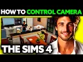 How To Control Camera in Sims 4 2025 - Step by Step