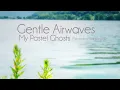 Download Lagu Gentle Airwaves | Calming Electronic Ambient Music