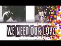 Byun Jin Sub (변진섭) - We need our love (우리의 사랑이 필요한거죠) [Color Coded Lyrics Han/Rom/Eng]