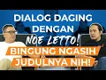 Download Lagu Dialog Daging Dengan Noe Letto! Bingung Ngasih Judulnya Nih! | Helmy Yahya Bicara