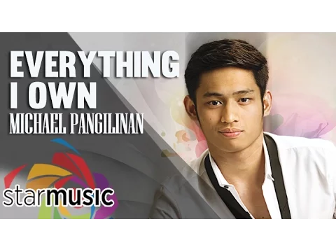 Download MP3 Everything I Own - Michael Pangilinan (Lyrics)