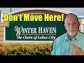 5 Reasons to HATE Living in Winter Haven Florida