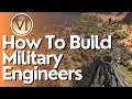 How To Build Military Engineers in Civ 6