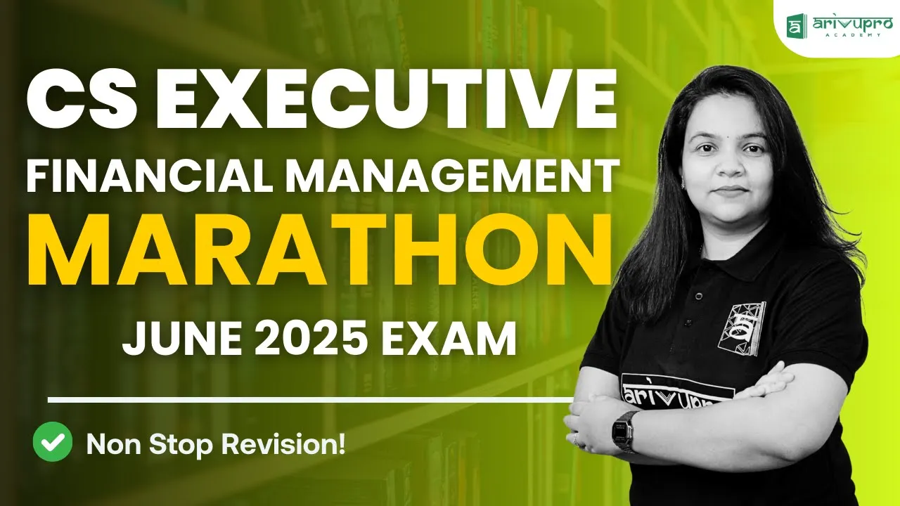 CS Executive Financial Management Marathon | June 2025 Exam | CA Vindhya
