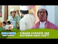 Download Lagu Biar Keliatan Sering Sujud! Temon Ngitemin Jidat | ABDEL \u0026 TEMON | EPS.32 (2/2)