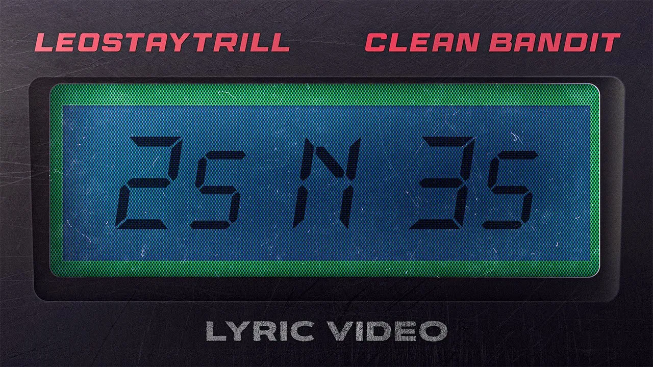 LeoStayTrill, Clean Bandit - 2s N 3s (Lyric Video) LeoStayTrill, Clean Bandit - 2s N 3s (Lyric Video)
