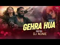 Lagu Gehra Hua | Progressive Mix | Arijit Singh | Dhurandhar | Dj Nonie | The Album | Club Freaks Vol.8