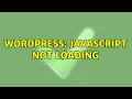 Wordpress javascript not loading