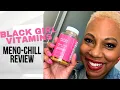 Black Girl Vitamins Side Effects Meno-Chill What vitamins are best for perimenopause