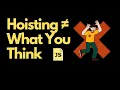 JavaScript Hoisting Explained Most Developers Get This Wrong