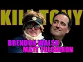 KILL TONY - BRENDON WALSH MATT FULCHIRON