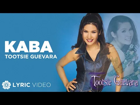 Download MP3 Kaba - Tootsie Guevara (Lyrics)