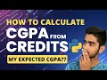 How to Calculate CGPA Using Python My expected GPA for 1st Sem Surprise Included