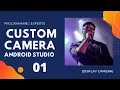 Custom Camera API Tutorial Part 1 Display Camera