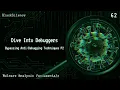 62 - Dive Into Debuggers Bypassing Anti-Debugging Techniques P2